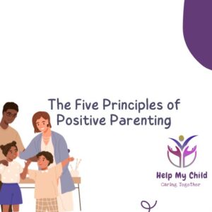 Principles of Positive Parenting